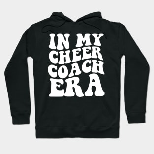 In My Cheer Coach Era (ON BACK) Hoodie